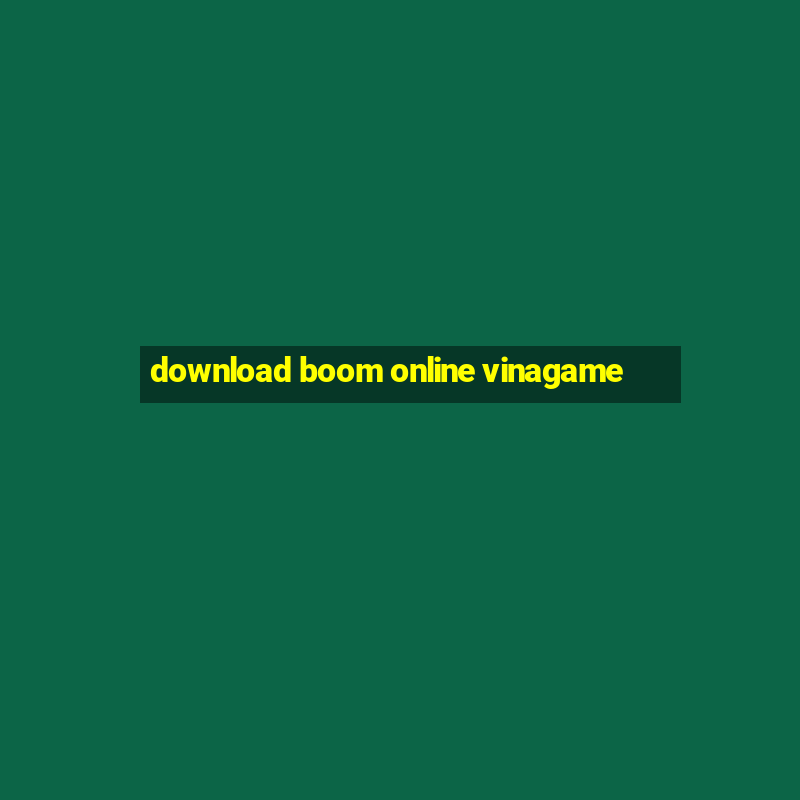 download boom online vinagame