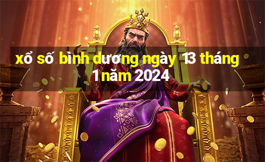 xổ số bình dương ngày 13 tháng 1 năm 2024