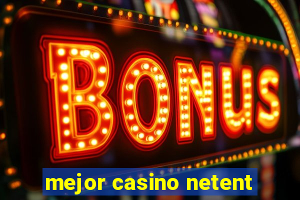 mejor casino netent