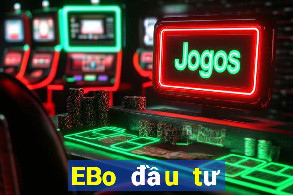 EBo đầu tư trực tuyến