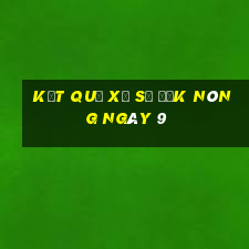 kết quả Xổ Số Đắk Nông ngày 9