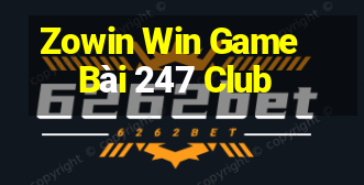 Zowin Win Game Bài 247 Club