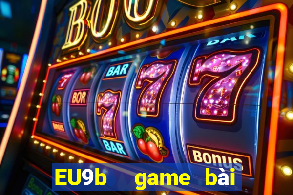 EU9b  game bài hội tụ