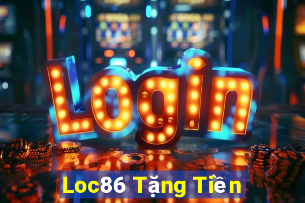 Loc86 Tặng Tiền