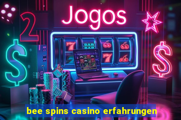 bee spins casino erfahrungen