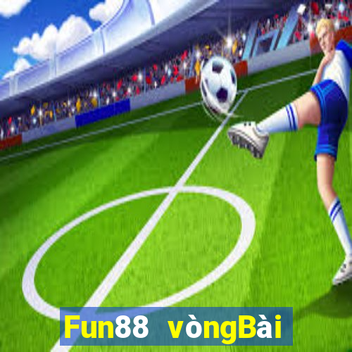 Fun88 vòngBài bull bull ngưu