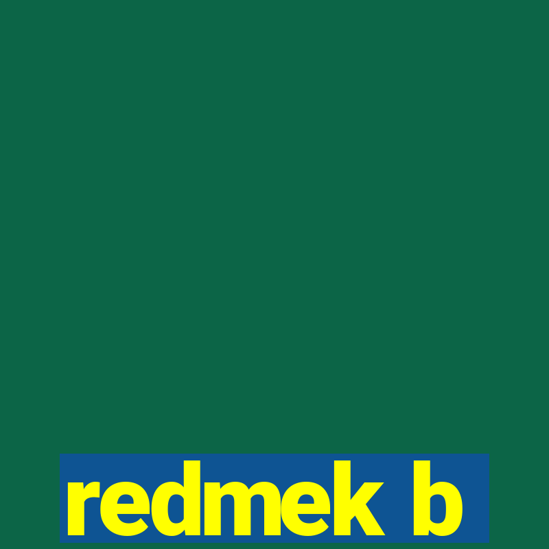 redmek b