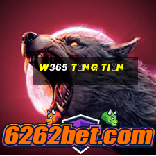 W365 Tặng Tiền