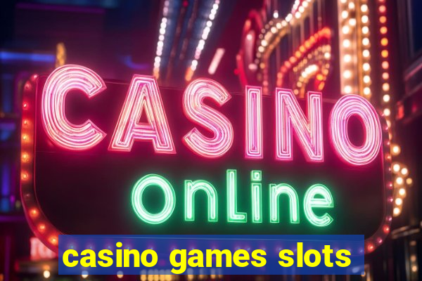 casino games slots