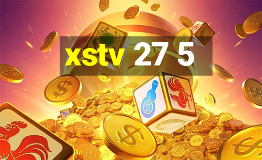 xstv 27 5