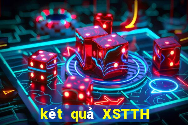 kết quả XSTTH ngày 23