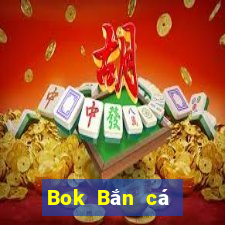 Bok Bắn cá trình bày