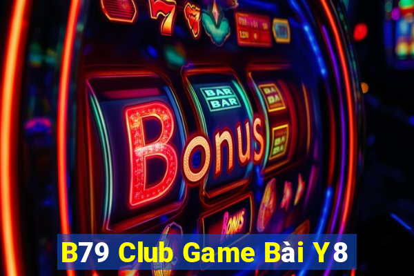 B79 Club Game Bài Y8