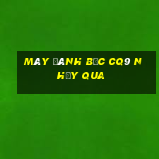 Máy đánh bạc cq9 nhảy qua