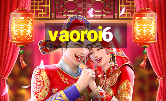 vaoroi6