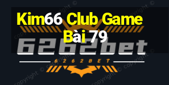 Kim66 Club Game Bài 79