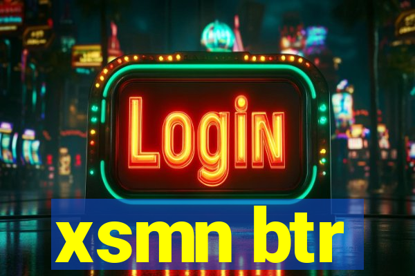 xsmn btr