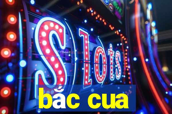 bắc cua