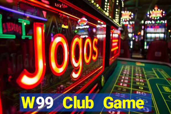 W99 Club Game Đánh Bài Ông Trùm Poker