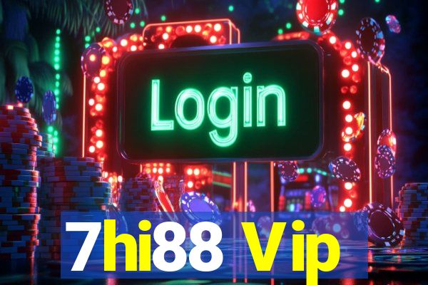 7hi88 Vip