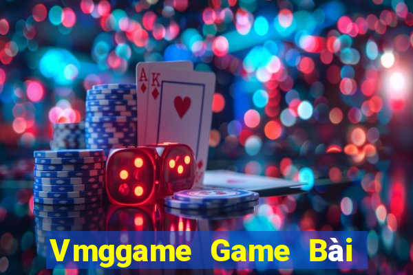 Vmggame Game Bài Uy Tín