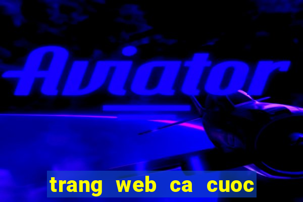 trang web ca cuoc uy tin