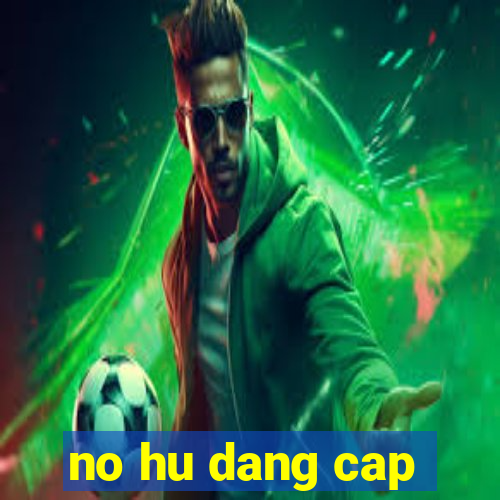 no hu dang cap