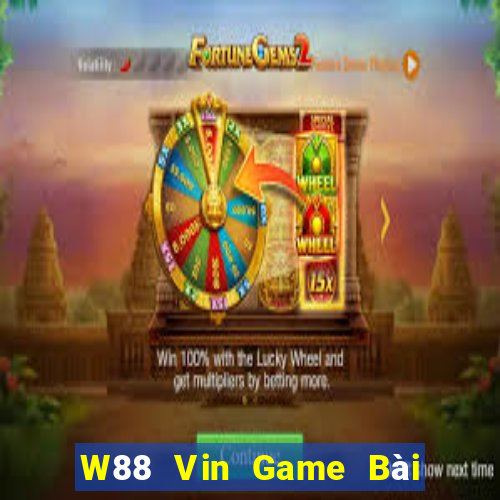 W88 Vin Game Bài Phỏm Đổi Thưởng