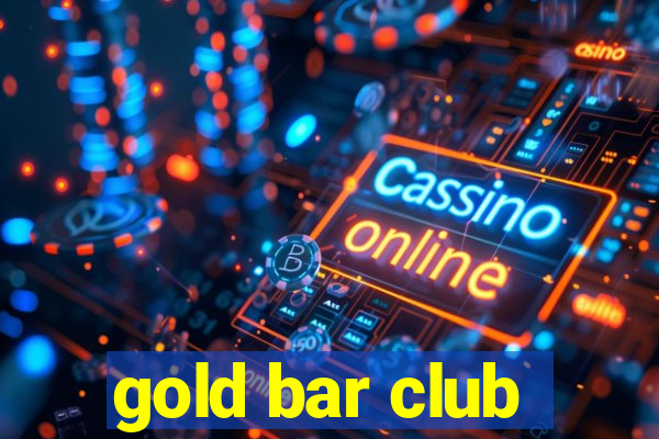 gold bar club