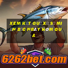 xem kết quả xổ số miền bắc ngày hôm qua