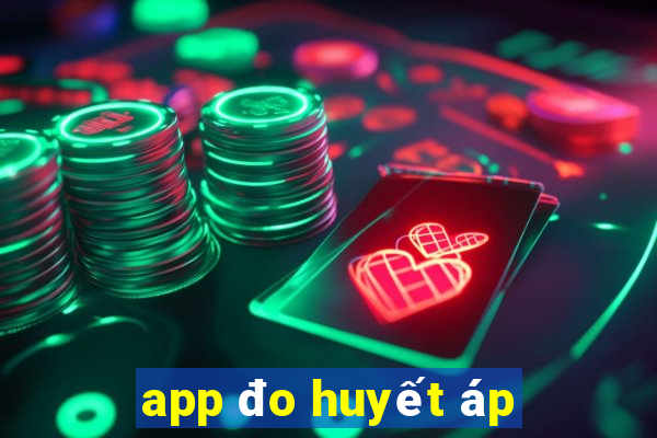 app đo huyết áp