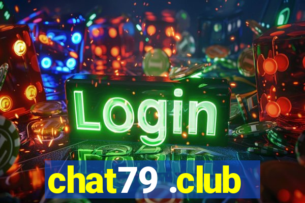 chat79 .club