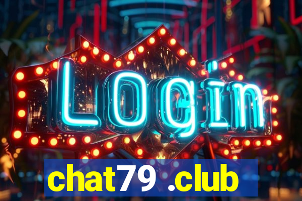 chat79 .club