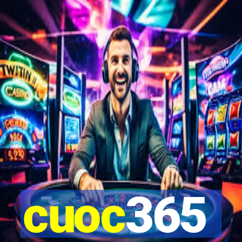 cuoc365