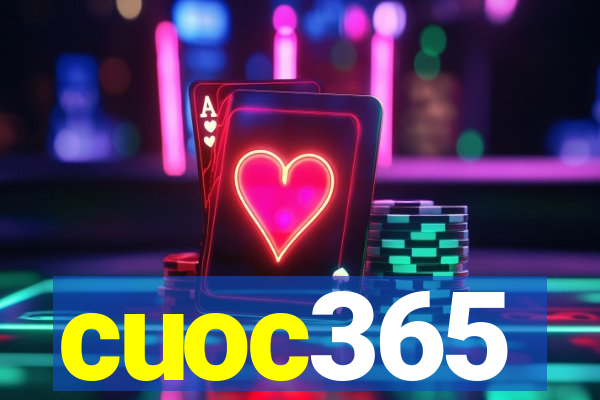 cuoc365