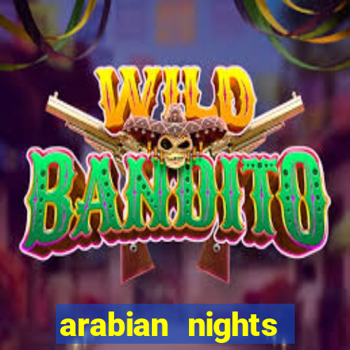 arabian nights casino game