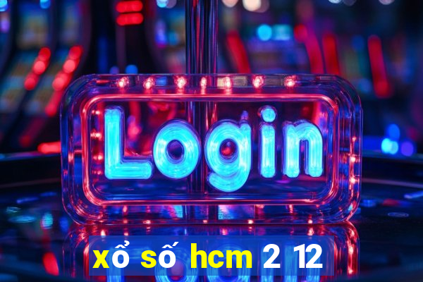 xổ số hcm 2 12