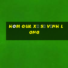 hôm qua xổ số vĩnh long