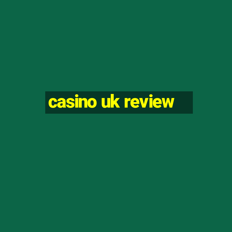 casino uk review