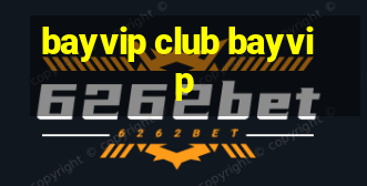 bayvip club bayvip