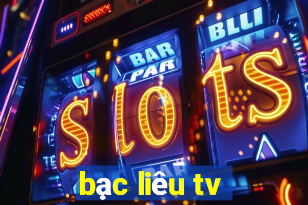 bạc liêu tv