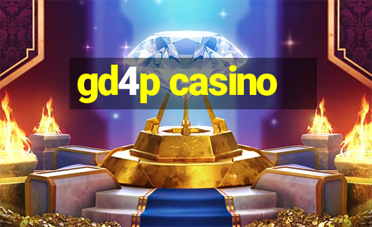 gd4p casino