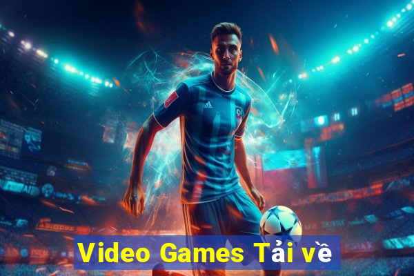 Video Games Tải về