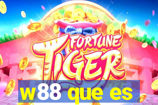 w88 que es