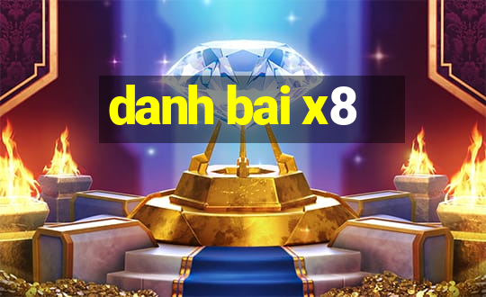 danh bai x8