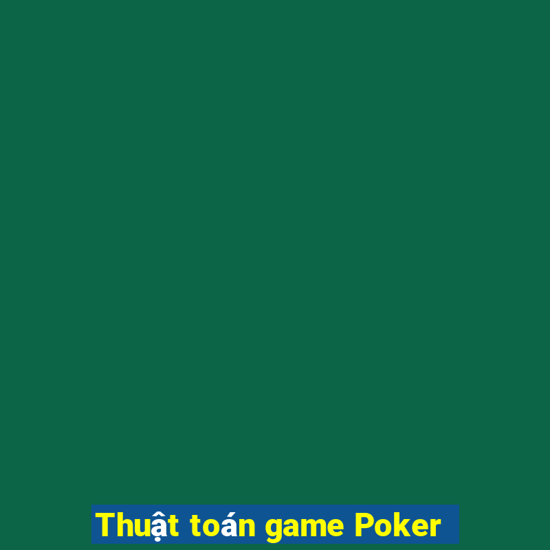 Thuật toán game Poker