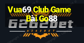 Vua69 Club Game Bài Go88