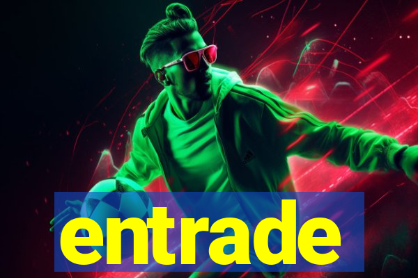 entrade