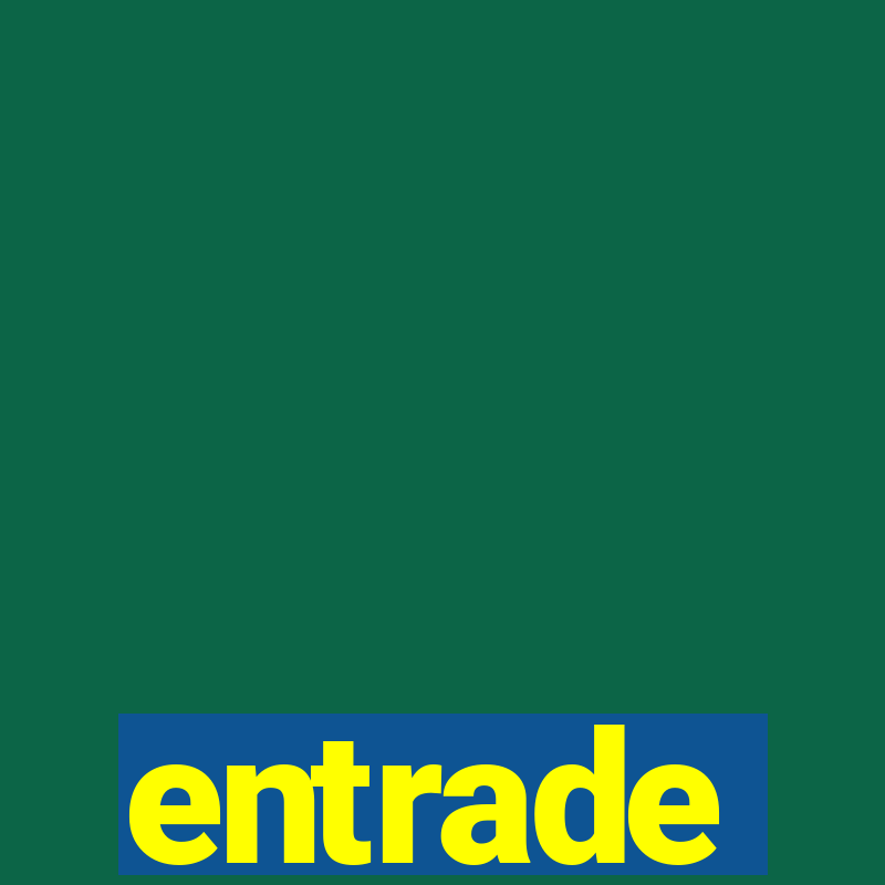 entrade