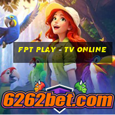 fpt play - tv online